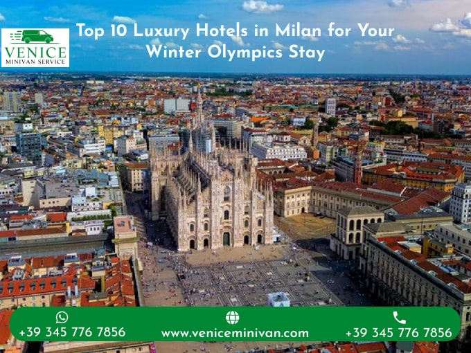 Top Luxury Hotels in Milan for the Winter Olympics